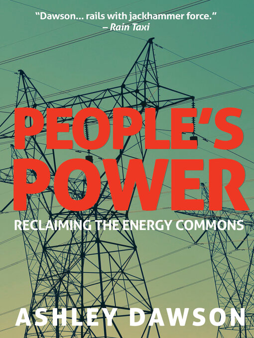Title details for People's Power by Ashley Dawson - Available